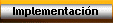 Implementacin